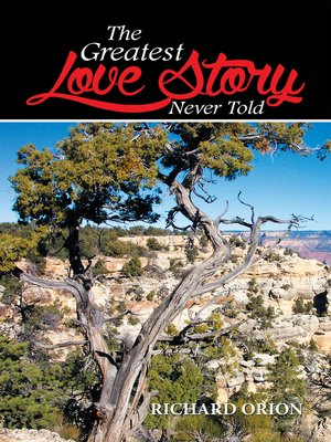 cover image of The Greatest Love Story Never Told